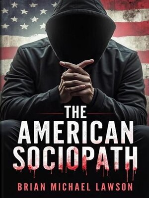 cover image of The American Sociopath
